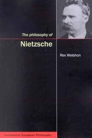 The Philosophy of Nietzsche (Continental European Philosophy)