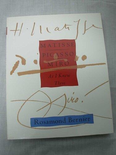 Matisse, Picasso, Miro: As I Knew Them