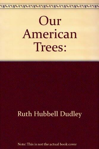 Our American Trees