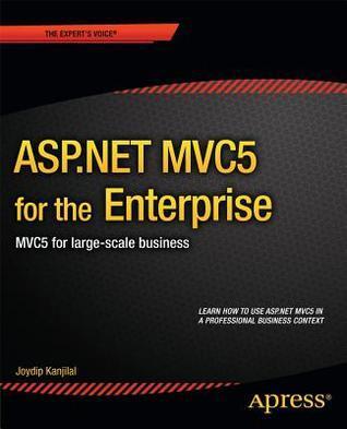 ASP.NET MVC6 for the Enterprise: MVC6 for large-scale business