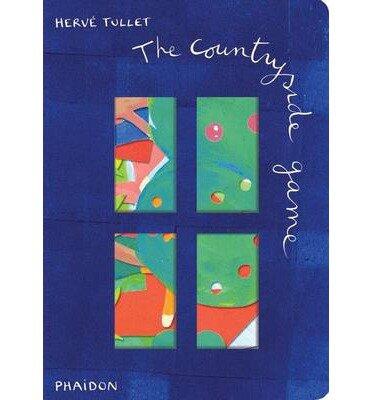 [The Countryside Game] [Author: Tullet, Hervé] [March, 2013]