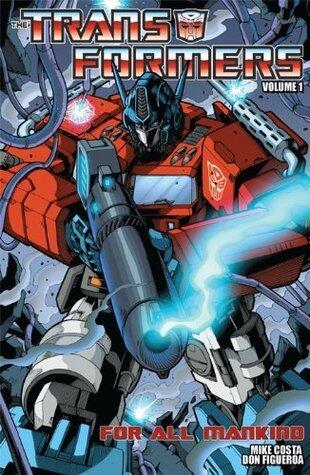 Transformers Volume 1: For All Mankind (Transformers