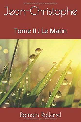 Jean-Christophe: Tome II : Le Matin
