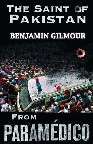 The Saint of Pakistan: an extract from Paramédico