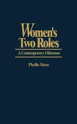 Women's Two Roles: A Contemporary Dilemma