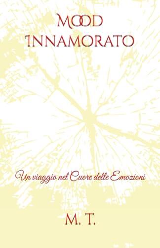 Mood Innamorato: Un viaggio nel Cuore delle Emozioni