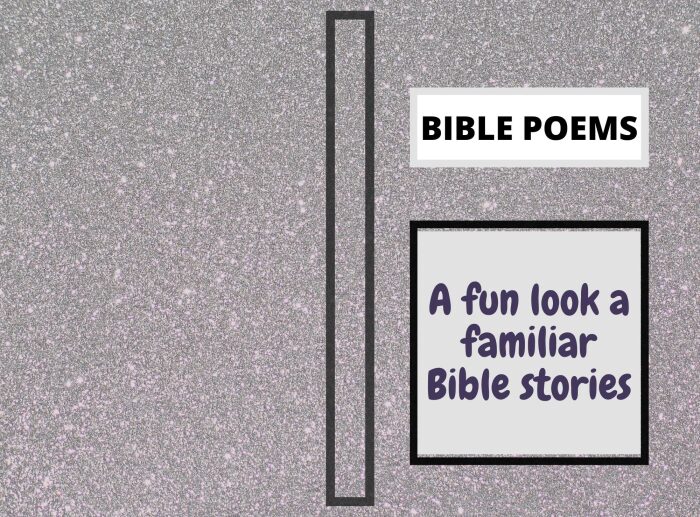 Bible poems: A fun look at familiar bible stories