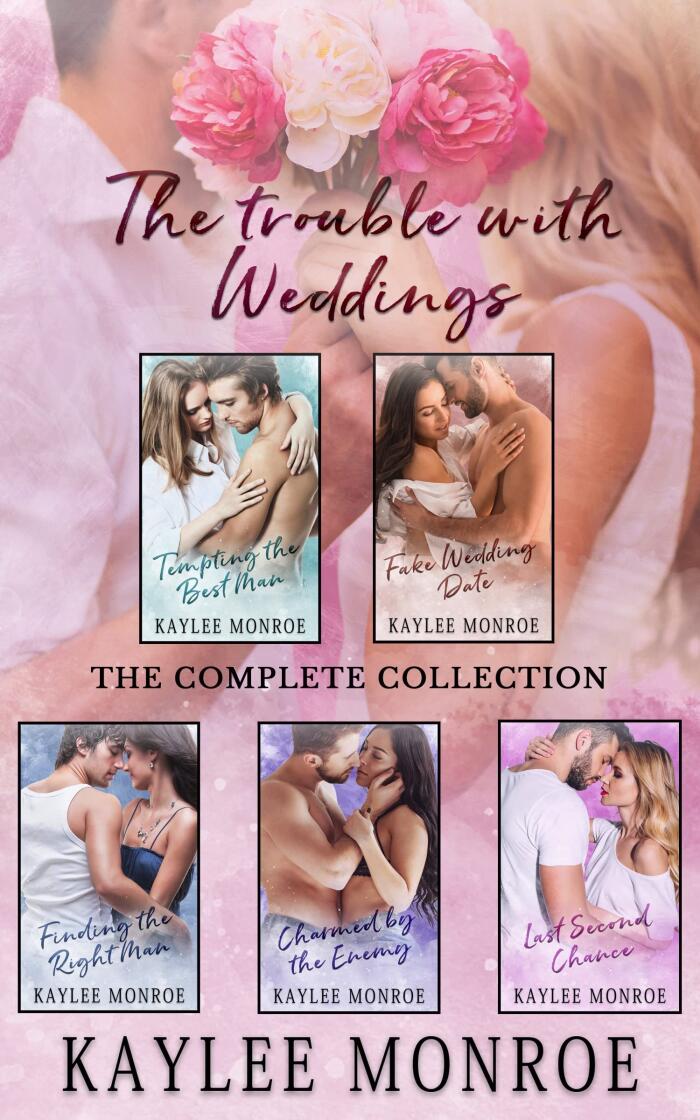 The Trouble with Weddings: The Complete Collection