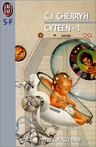 Cyteen, tome 1