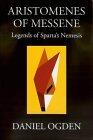 Aristomenes of Messene: Legends of Sparta's Nemesis