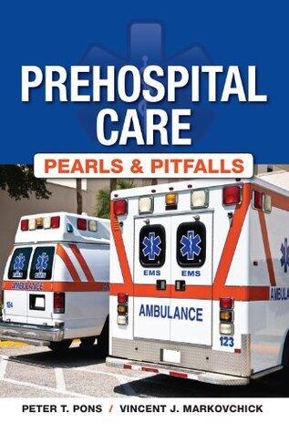 Prehospital Care: Pearls and Pitfalls
