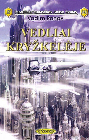 Vedliai kryžkelėje