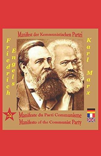 Manifeste du Parti Communisme / Manifesto of the Communist Party / Manifest der Kommunistischen Partei: Trilingue : Français - Anglais - Allemand