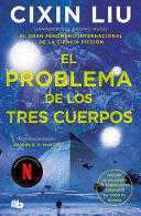 El problema de los tres cuerpos (Trilogía de los Tres Cuerpos 1)
