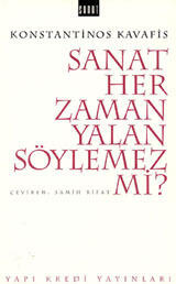 Sanat Her Zaman Yalan Söylemez mi?