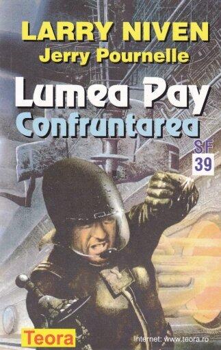 Lumea Pay - Confruntarea