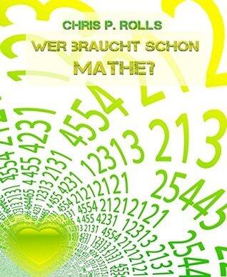 Wer braucht schon Mathe?