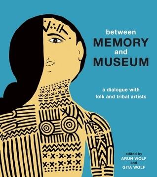 Between Memory and Museum: A Dialogue with Folk and Indigenous Artists