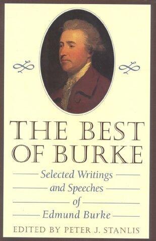 The Best of Burke: Selected Writings and Speeches