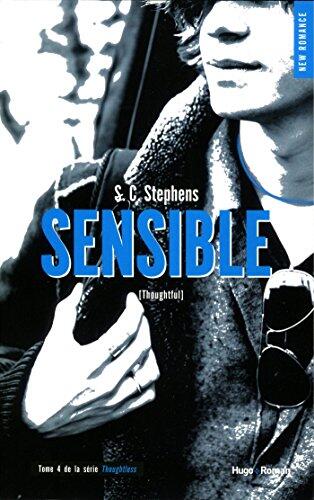 Sensible (Tome 4 of the Series Thoughtless)