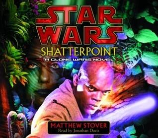 Star Wars: Shatterpoint: A Clone Wars Novel