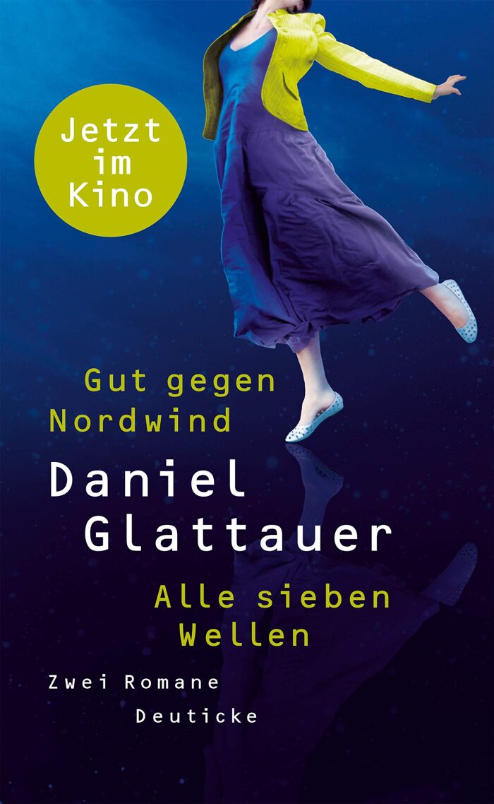 Gut gegen Nordwind / Alle sieben Wellen: Zwei Romane