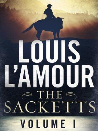 The Sacketts (Volume One) (5-Book Bundle): Sackett's Land, To the Far Blue Mountains, The Warrior's Path, Jubal Sackett, Ride the River