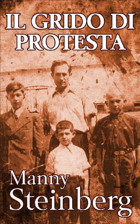 Il Grido di Protesta. Memorie dell’Olocausto