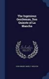 The Ingenious Gentleman, Don Quixote of La Mancha