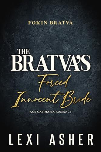 The Bratva’s Forced Innocent Bride