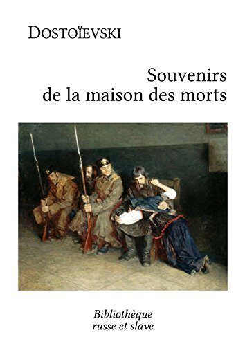 Souvenirs de la maison des morts