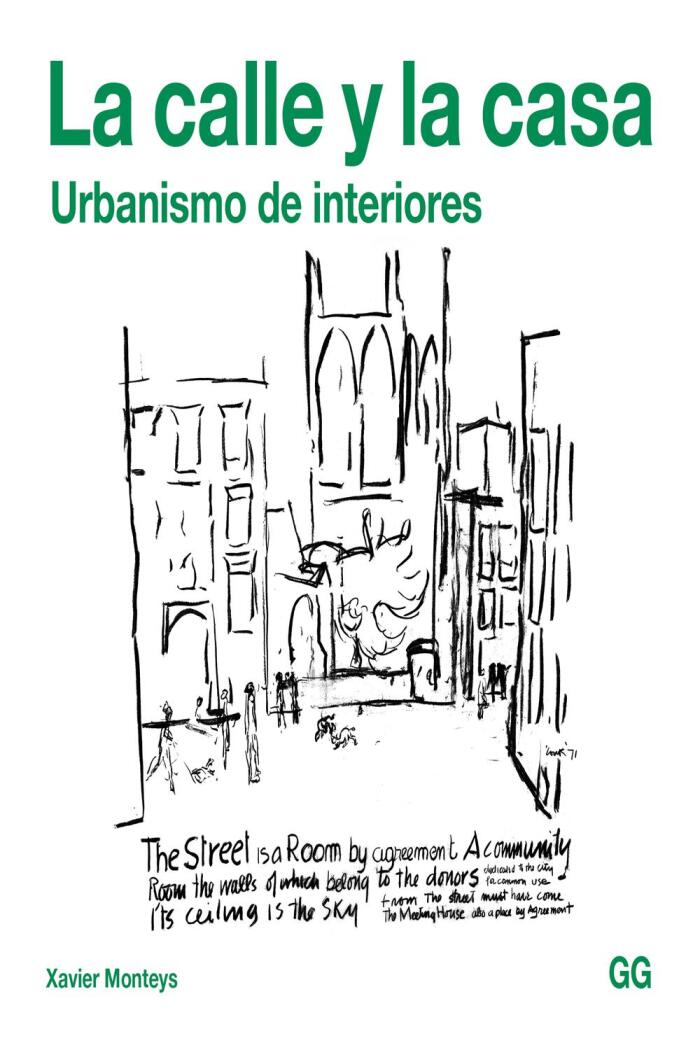 La Calle y la Casa: Urbanismo de Interiores