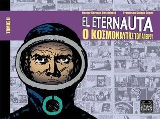 El Eternauta: Ο κοσμοναύτης του απείρου