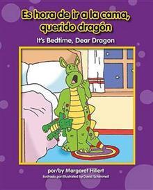 Es Hora de ir a la Cama, Querido Dragón/ It's Bedtime, Dear Dragon