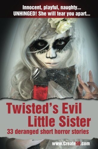 Twisted's Evil Little Sister: Buckle up... She's going to take you for a hell of a ride!