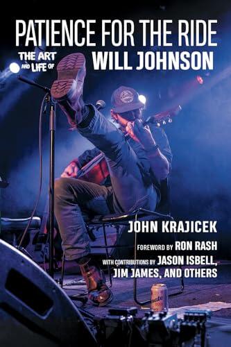Patience for the Ride: The Art and Life of Will Johnson