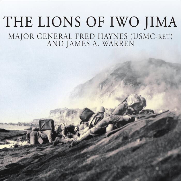 The Lions of Iwo Jima: The Story of Combat Team 28 and the Bloodiest Battle in Marine Corps History