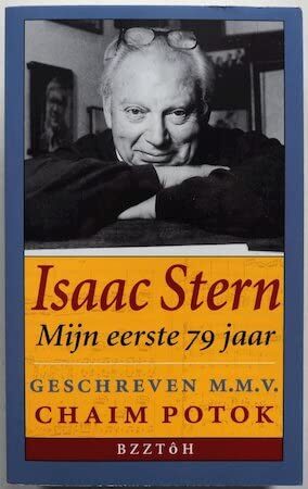 Mijn eerste 79 jaar: Isaac Stern