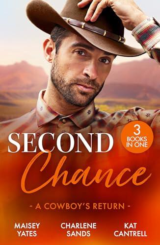 Second Chance: A Cowboy's Return: Three small town romances perfect for fans of cowboys in 2025!