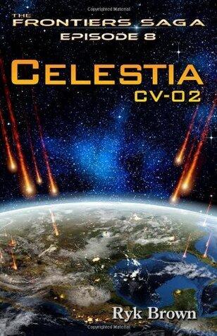 Ep.#8 - "Celestia: CV-02": The Frontiers Saga