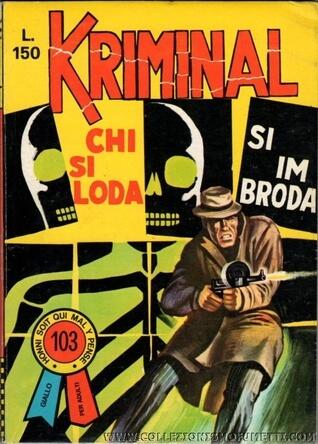 Kriminal n. 103:  Chi si loda si imbroda