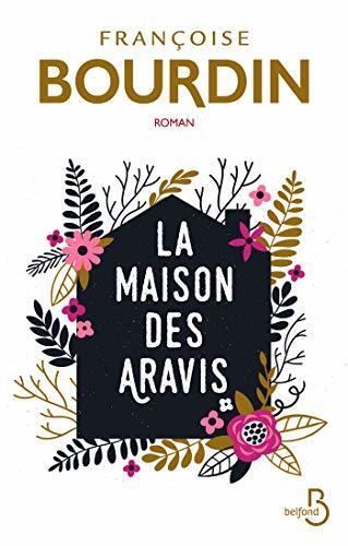 La maison des aravis (N. éd.) (Roman)