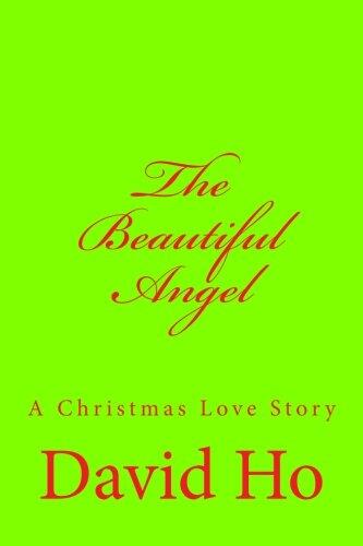 The Beautiful Angel: A Christmas Love Story
