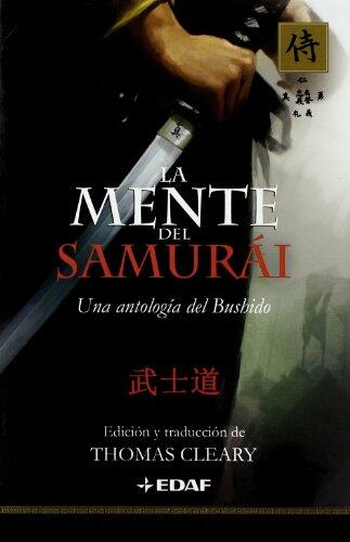 La mente del samurái: Una antología del Bushido