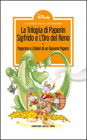 I classici della letteratura Disney n. 18: La Trilogia di Paperin Sigfrido e l'Oro del Reno