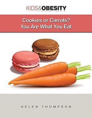 Cookies or Carrots?: You Are What You Eat