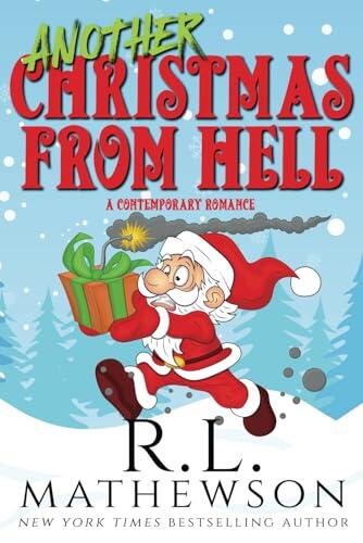 Another Christmas from Hell: A Contemporary Christmas Romance