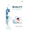 Quality is Must