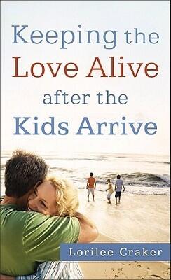 Keeping the Love Alive after the Kids Arrive