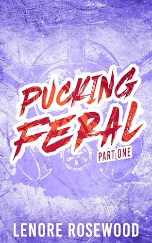 Pucking Feral: Part One